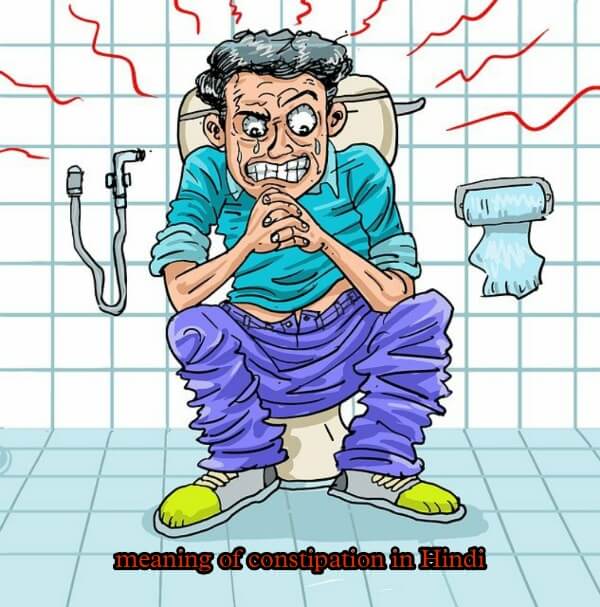meaning of constipation in Hindi